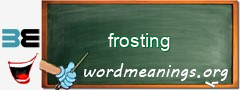 WordMeaning blackboard for frosting